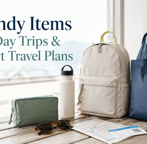 Handy Items for Day Trips and Short Travel Plans